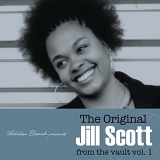 Jill Scott - The Original Jill Scott From The Vault, Vol. 1:  Deluxe Edition