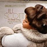 Jill Scott - The Real Thing:  Word and Sounds Vol.3 - Deluxe Limited Edition