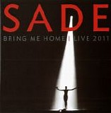 Sade - Bring Me Home | Live 2011