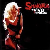Shakira - En Vivo Y En Privado  (CD+DVD)