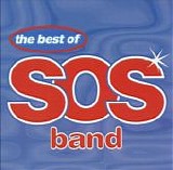 S.O.S. Band, The - The Best of the S.O.S. Band