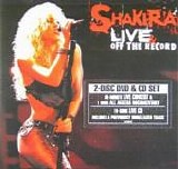 Shakira - Live & Off The Record  (CD+DVD)