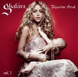 Shakira - FijaciÃ³n Oral, Vol. 1