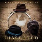 Craven, Ben & The Section - Dissected