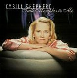 Cybill Shepherd - Talk Memphis to Me