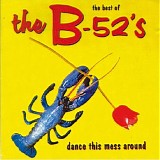 B-52's - Dance This Mess Around - The Best Of