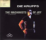 Die Krupps - The Machinist Of Joy
