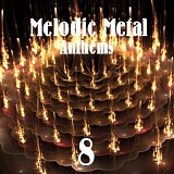 Various artists - Melodic Metal Anthems 8