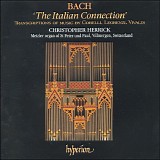 Christopher Herrick - The Italian Connection - Transcriptions of Music by Corelli, Legrenzi, Vivaldi