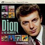 Dion And The Belmonts - Extended Play: The Original Ep Sides