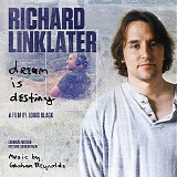Graham Reynolds - Richard Linklater: Dream Is Destiny
