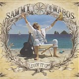 Sammy Hagar and The Wabos - Livin' It Up!