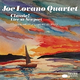 Joe Lovano Quartet - Classic! Live At Newport