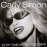 Carly Simon - Ev'ry Time We Say Goodbye (Promo CD Single)