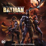 Frederik Wiedmann - Batman: Bad Blood