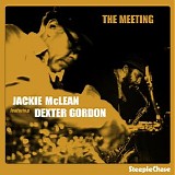 Jackie McLean & Dexter Gordon - The Meeting