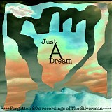 The Silverman - Just A Dream - Forgotten Recordings From The 80s