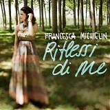 Francesca Michielin - Riflessi di me