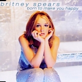 Britney Spears - Born To Make You Happy  [UK]