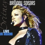 Britney Spears - Live In Miami