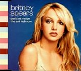 Britney Spears - Don't Let Me Be The Last To Know  [UK]