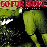 Go For Broke - Open Your Mind