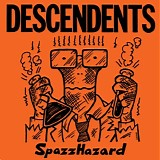 Descendents - SpazzHazard