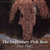The Legendary Pink Dots - Four Days