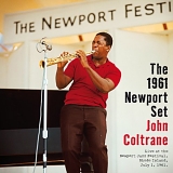 John Coltrane - The 1961 Newport Set