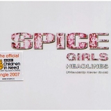 Spice Girls - Headlines (Friendship Never Ends)  [UK]