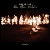 Over The Rhine - Live From Nowhere Vol. 2