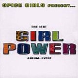Spice Girls - Spice Girls Present...The Best Girl Power Album...Ever!