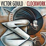 Victor Gould - Clockwork