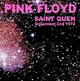 Pink Floyd - 1972-12-02 - Palais des Sports de Llle de la Jatte, St Ouen, France CD1