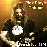 Pink Floyd - 1974-06-22 - Parc Des Expositions, Colmar, France CD1