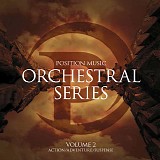 James Dooley - Position Music - Orchestral Series vol. 02 - Action/Adventure/Suspense