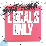 Surf Punks - Locals Only