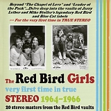 Various Artists - The Red Bird Girls: For The Very First Time in True Stereo 1964-1966