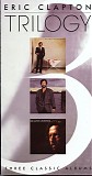 Eric Clapton - Trilogy: Three Classic Albums: Money And Cigarettes/August/Journeyman