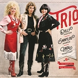 Trio: Dolly Parton, Linda Ronstadt, Emmylou Harris - The Complete Trio Collection