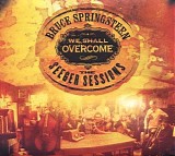 Bruce Springsteen - We Shall Overcome - The Seeger Sessions