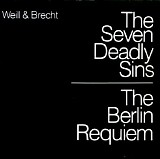 Kurt Weill - Die Sieben Todsünden; Berliner Requiem