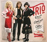 Trio: Emmylou Harris, Linda Ronstadt, Dolly Parton - The Complete Trio Collection