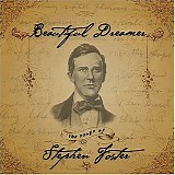 Various artists - Beautiful Dreamer -- The Songs of Stephen Foster