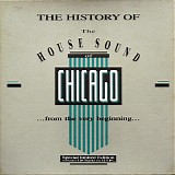 Various artists - The History Of The House Sound Of Chicago