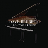 Brubeck, Dave (Dave Brubeck) - Legacy Of A Legend