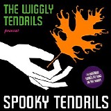 The Wiggly Tendrils - The Wiggly Tendrils Present: Spooky Tendrils