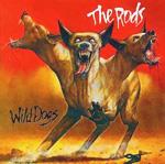 The Rods - Wild Dogs