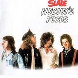 Slade - Nobody's Fool