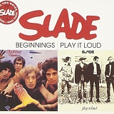 Slade - Beginnings (1969) & Play It Loud